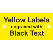 Black on Yellow Engraved Labels