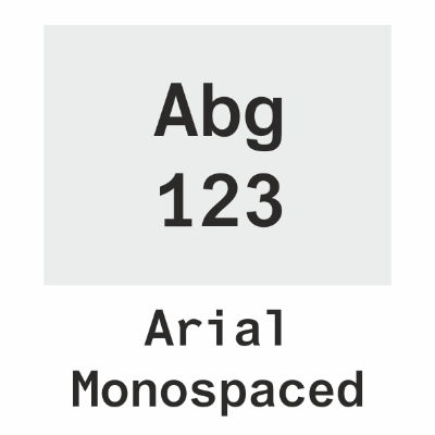 Step 1 - Arial Monospaced Font